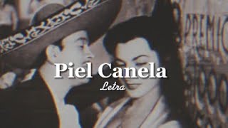 Pedro Infante Piel Canela Letra [upl. by Mharba812]