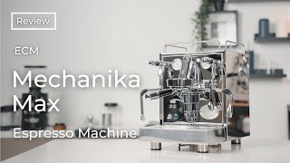 Redefining HX With The ECM Mechanika Max Espresso Machine  Review [upl. by Droffig595]