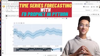 Time Series Forecasting Using FB Prophet Complete Python Tutorial [upl. by Mcgee]