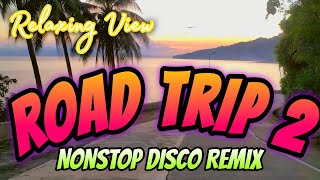 💥NEW VIRAL🔥 NONSTOP DISCO REMIX FOR ROAD TRIP MUSIC TRAVEL roadtrip remix [upl. by Ennasirk]