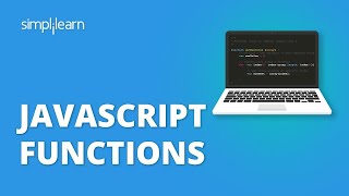 JavaScript Functions  JavaScript Functions Explained JavaScript Tutorial For BeginnersSimplilearn [upl. by Janka]