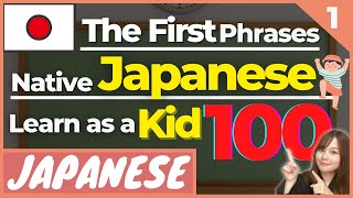 【Beginner】Top 100 Basic Japanese Phrases Japanese Kids Learn  JLPT N5 N4 [upl. by Mazlack804]