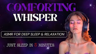 Comforting ASMR Slow Whisper for Deep Sleep amp Relaxation  Gentle ASMR Whisper to Calm Your Mind [upl. by Bethesde]