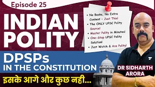 EP25 DPSP in the Constitution  M Laxmikanth Polity for UPSC  Dr Sidharth Arora [upl. by Verile843]