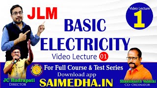 Basic Electricity  JLM  Video Lecture 01  Saimedha KOTI  HYD  9246212138 [upl. by Yuria862]