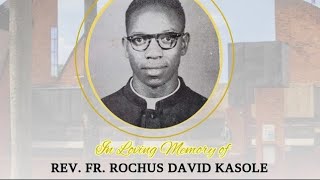 Remembering the Late Fr Rochus David Kasole quotA Life of Selfless Servicequot [upl. by Kozloski]