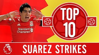 Top 10 Luis Suarezs amazing Liverpool goals [upl. by Sill]