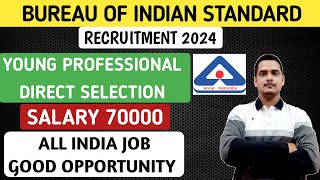 Bureau of Indian Standards Recruitment 2024  Young Professional  BIS Vacancy [upl. by Callery]