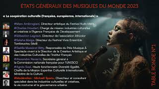 Etats Généraux des Musiques du Monde 2023  Table Ronde 1 [upl. by Elocon]