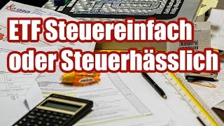 Ist dein ETF Steuereinfach oder Steuerhässlich QuickTipp [upl. by Calva]