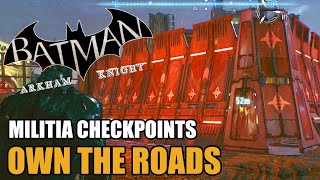 Own the Roads Militia Checkpoints  Batman Arkham Knight [upl. by Anyd]