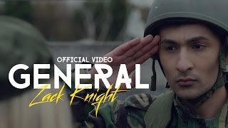 Zack Knight  GENERAL OFFICIAL VIDEO [upl. by Mandych]