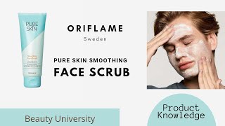 Oriflame  Pure Skin Smoothing Face Scrub  Scrub For Blemishes amp Oily Skin  Beauty University [upl. by Yakcm858]