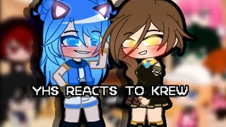 YHS reacts to KrewGacha club [upl. by Mossolb559]