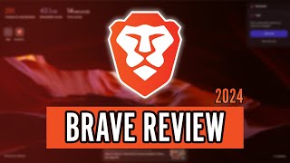 Brave Browser Review 2024  Brave is Only Good for Some Users [upl. by Oznecniv]