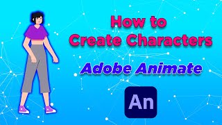 How to Create Characters in Adobe Animate  part 1 [upl. by Ellatsyrc]