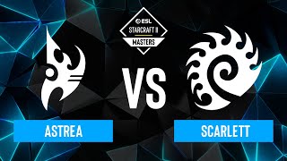 Astrea vs Scarlett  ESL SC2 Masters Spring 2024 Finals  Knockout Stage [upl. by Amik]