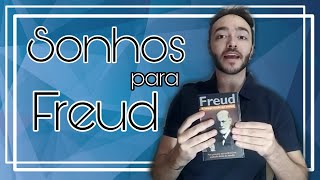 Interpretação dos Sonhos  Freud Explicação simplificada  conceitos [upl. by Teirrah]