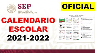 CALENDARIO ESCOLAR 20212022 SEP OFICIAL 200 días efectivos [upl. by Amanda]