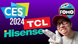 CES 2024 Countdown Hisense amp TCL TVs against the Big 3 [upl. by Nimzzaj]