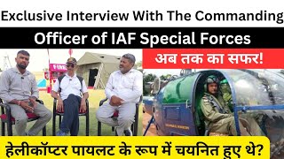 Exclusive Interview With The CommandingOfficer of IAF Special Forcesncccamp helicopterpilot [upl. by Narod284]