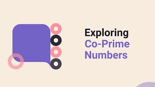 Exploring CoPrime Numbers [upl. by Mikihisa]