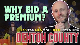 Denton County  Texas Tax Deed Investing  Tax Deed Sales Strategy  Why Bid A Premium Bidding [upl. by Chema]