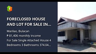 FORECLOSED HOUSE AND LOT FOR SALE IN MARILAO BULACAN [upl. by Dumanian664]