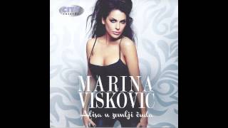 Marina Viskovic  Ja sam nista  Audio 2013 HD [upl. by Anigriv]