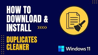 How to Download and Install Duplicates Cleaner For Windows [upl. by Elene]