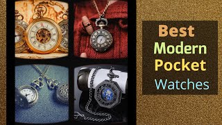 Best Pocket Watches  Top 10 Modern Pocket Watches for Men ⏱ [upl. by Averell815]