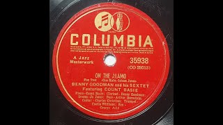 Benny Goodman His Sextet quotOn The Alamoquot 1941 Count Basie Jo Jones Georgie Aulk Cootie Williams [upl. by Jean-Claude658]