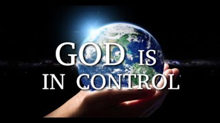 Sermon Title God Is In Control  Our Confident Assurance [upl. by Ky848]