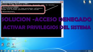 ACCESO DENEGADO PORQUE NO TIENE PRIVILEGIOS  CMD ACTIVAR PRIVILEGIOS DEL SISTEMA  2020 SOLUCIÓN [upl. by Wilkie]