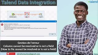 Gestion de lerreur cannot be resolved or is not a field Java –Talend Data Integration 53 [upl. by Carolle]