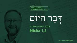 Hebräische Tageslosung  4 November 2024  Micha 12  TSR lernewasduliebst [upl. by Doti]