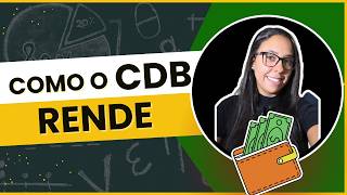 COMO O CDB RENDE 💵 INVESTIMENTOS NO CDB bancário [upl. by Xena]