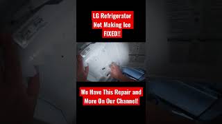 How to Fix LG Refrigerator Ice Maker NOT Working shorts appliancerepair refrigerator diy [upl. by Htebi]