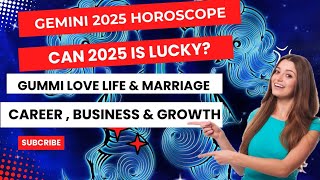 Gemini 2025 horoscopeGemini 2025 love lifemarriage careerbusinessfinance and health predictions [upl. by Deyas871]