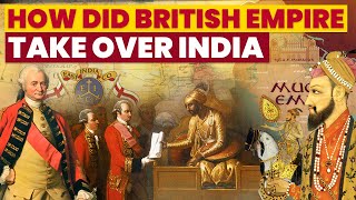 How did British Empire Conquer India Brief History of British Rule in India [upl. by Lekram20]