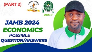 JAMB 2024 ECONOMICS POSSIBLE QUESTIONSANSWERS Part 2 [upl. by Maire532]