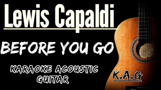 Lewis Capaldi  Before You Go Karaoke Acoustic karaoke lyrics songslyrics [upl. by Rus723]