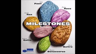 Milestone  Una Lunga Storia dAmore  Gino Paoli Danilo Rea Roberto Gatto [upl. by Aehsan]