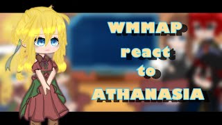 WMMAP react to Athanasia WMMAP lucathy  meiikao [upl. by Haet646]