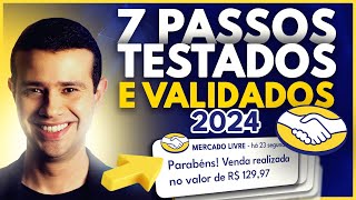 7 PASSOS PARA VENDER NO MERCADO LIVRE EM 2024 [upl. by Ardnuahc]