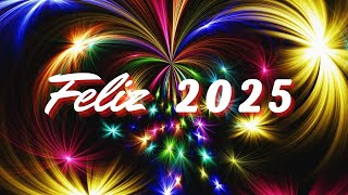 Linda Mensagem de Ano Novo 🌟🎉 Feliz 2025 🌟🎉 Feliz Ano Novo 🌟🙏 [upl. by Cull]