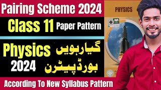 Pairing Scheme 2024 Physics  Class 11 Physics Board Paper pattern 2024 1st year Pairing Scheme [upl. by Arriet]