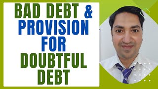 How to Make Journal Entries for Bad Debt and Provision for Doubtful Debt [upl. by Mcmurry]