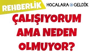 Çalışıyorum Ama Neden Olmuyor [upl. by Oznarol]