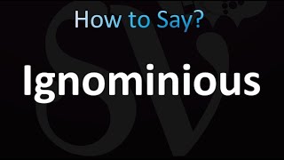 How to Pronounce Ignominious correctly [upl. by Quintana595]